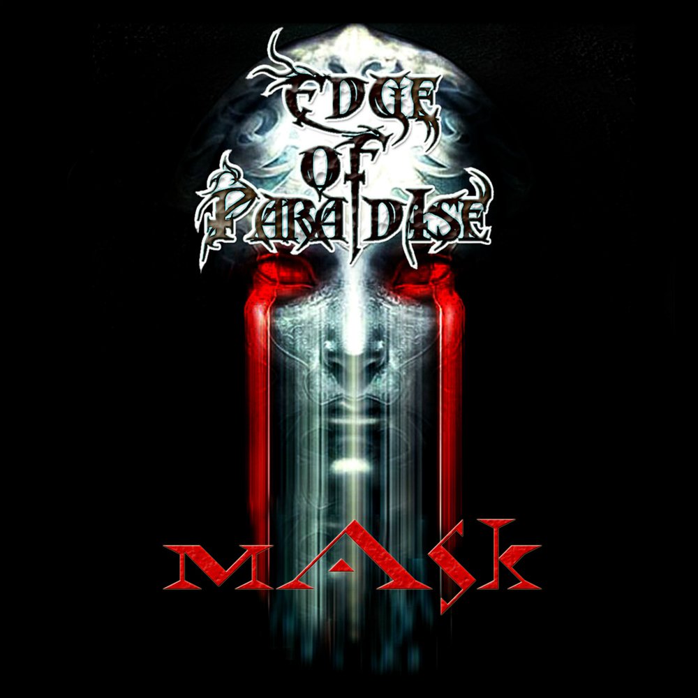 MASK by Edge Of Paradise | ReverbNation