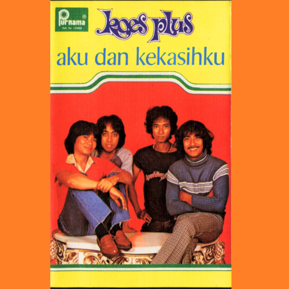 Koes plus   aku dan kekasihku a