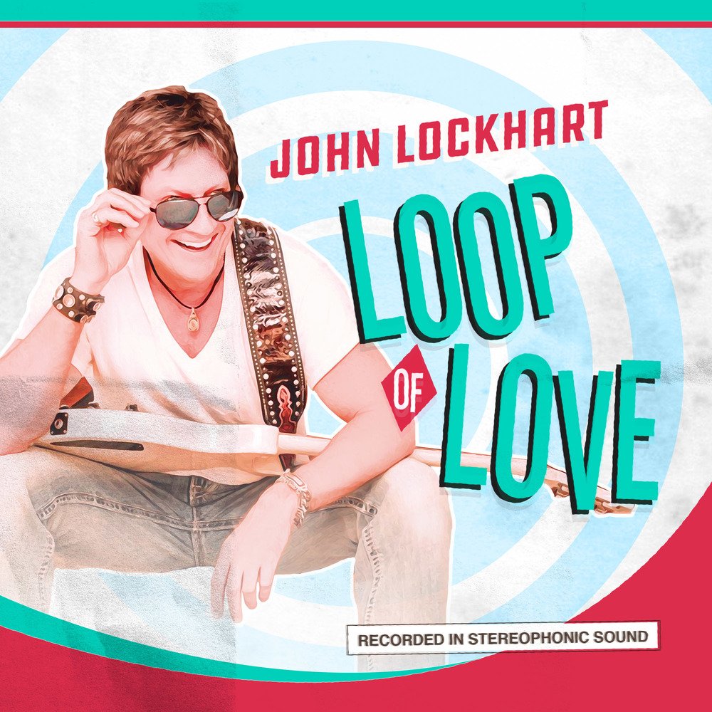 Loop Of Love by John Lockhart | ReverbNation