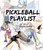 Pickleball playlist