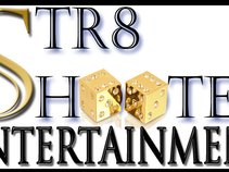 STR8 SHOOTER ENTERTAINMENT