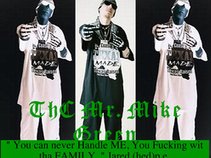 The Real-ThC Mr.Mike Green