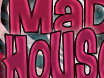 Mad House