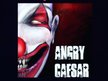 Angry Caesar