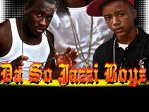 Da So Jazzi Boyz