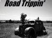 Road Trippin'