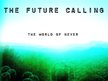 The Future Calling