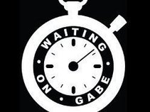 Waiting On Gabe