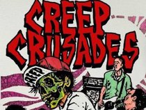 The Creep Crusades