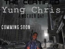 Yung Chris Certified
