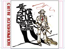 Big Shot Reub and the Reloaders
