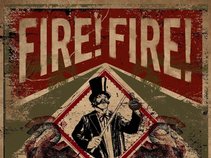FIRE!FIRE!