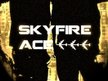 Skyfire Ace