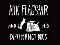 Nik Flagstar and his Dirty Mangy Dogs