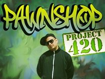 PAWNSHOP SLAPS project 420