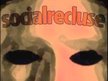 Social Recluse