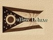 Outlaw Deluxe