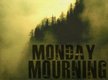 Monday Mourning