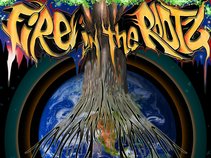 Fire in the Rootz
