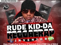 Rude Kid-da-ReggaeRap Inventor