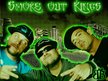 Smoke Out Kings