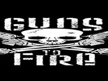 Guns To Fire