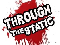 Through the Static