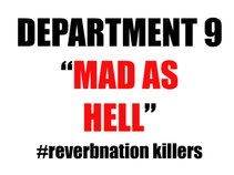 Department 9 (Mad As Hell)