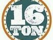 16ton