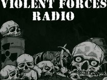 Violent Forces Radio