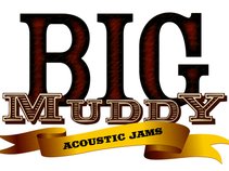 BIG MUDDY