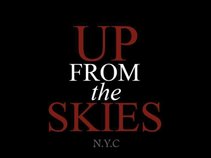 UP FROM the SKIES