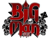 Big Man 313