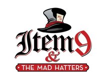 Item 9 & The Mad Hatters