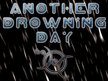 ANOTHER DROWNING DAY