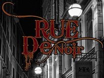 Rue De Noir
