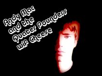 Andy Mac and the Quater Pounders with Cheese