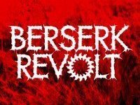 BERSERK REVOLT [Debut Album is Released!!!]