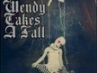 Wendy Takes A Fall