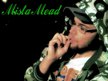 Mista Mead