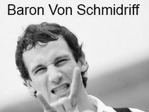 Baron Von Schmidriff