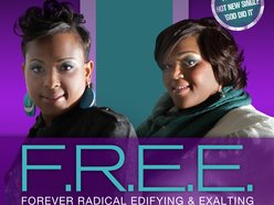 Image for F.R.E.E. - Forever Radical Edifying and Exalting