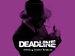 DEADLINE