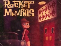 ROCKET TO MEMPHIS