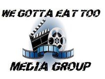 WE GOTTA EAT TOO MEDIA GROUP