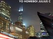 Yo Homeboi Julius C