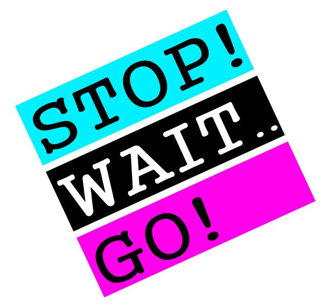 Pause Wait Go Stop! Wait.. Go! | ReverbNation