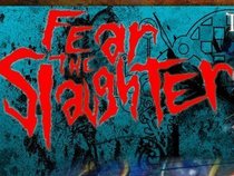 Fear The Slaughter