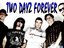 Two Dayz Forever