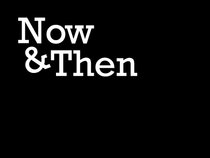 Now and Then